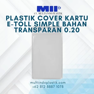 Plastik Cover Kartu E-Toll Bahan Transparan 0.20 Ukuran 6 cm x 11 cm Doff
