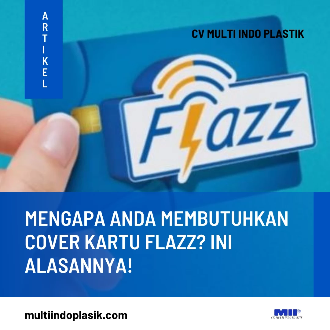 Mengapa Anda Membutuhkan Cover Kartu Flazz? Ini Alasannya!